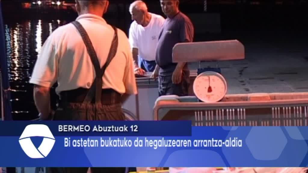 Bi astetan bukatuko da hegaluzearen arrantza-aldia