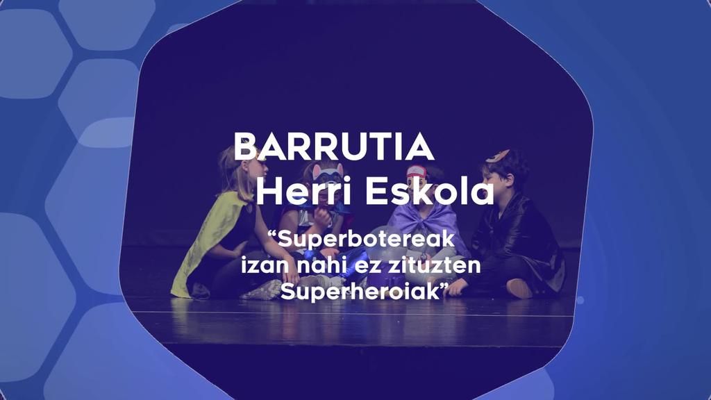 Eskolarteko XXXV. Antzerki Astea 2025 – Barrutia Herri Eskola – Superbotereak izan nahi ez zituzten Superheroiak