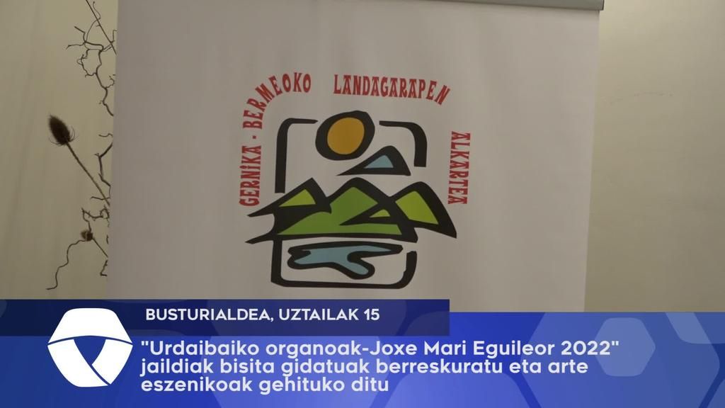 Urdaibaiko Organoak Joxe Mari Eguilor 2022 jaialdiak bisita gidatuak berreskuratuko ditu
