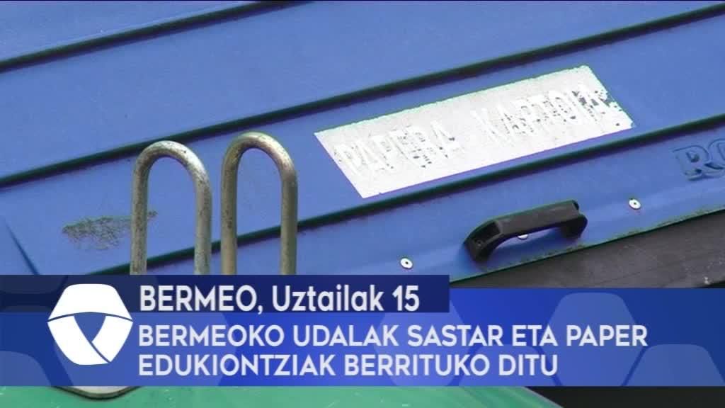 Bermeoko Udalak sastar eta paper edukiontziak berrituko ditu