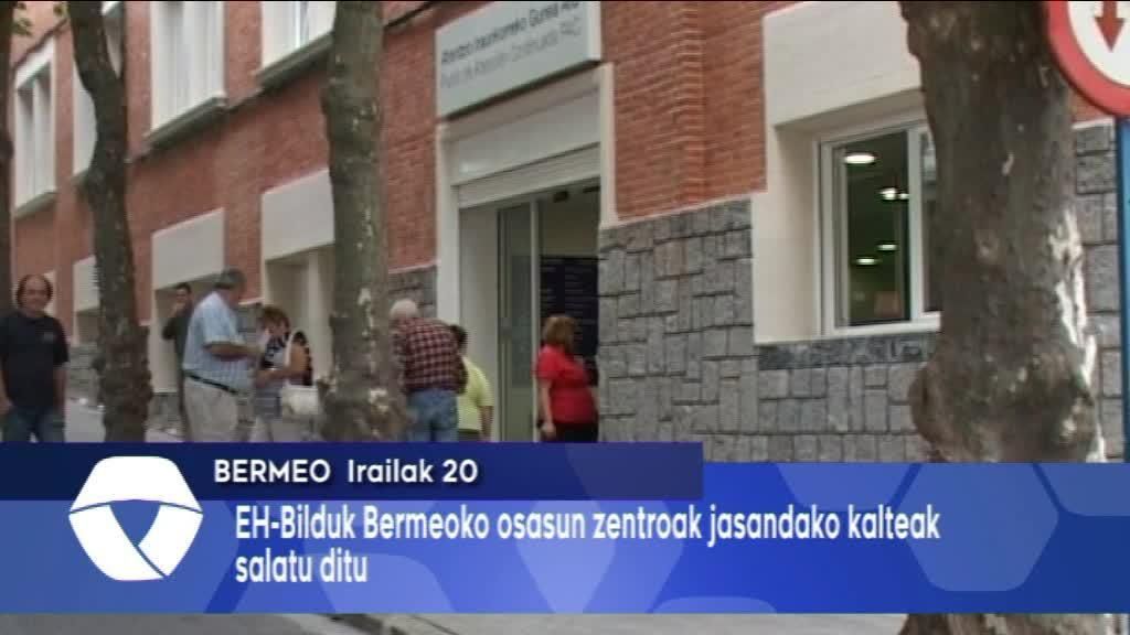EH-Bilduk Bermeoko Osasun Zentroak jasandako kalteak salatu ditu