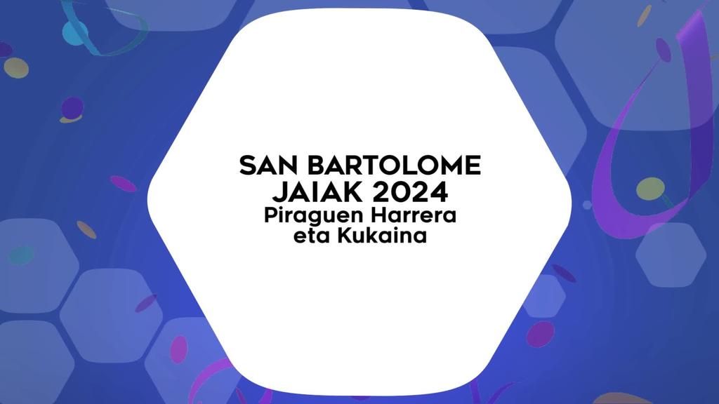 San Bartolome Jaiak 2024 – Piraguen Harrera eta Kukaina