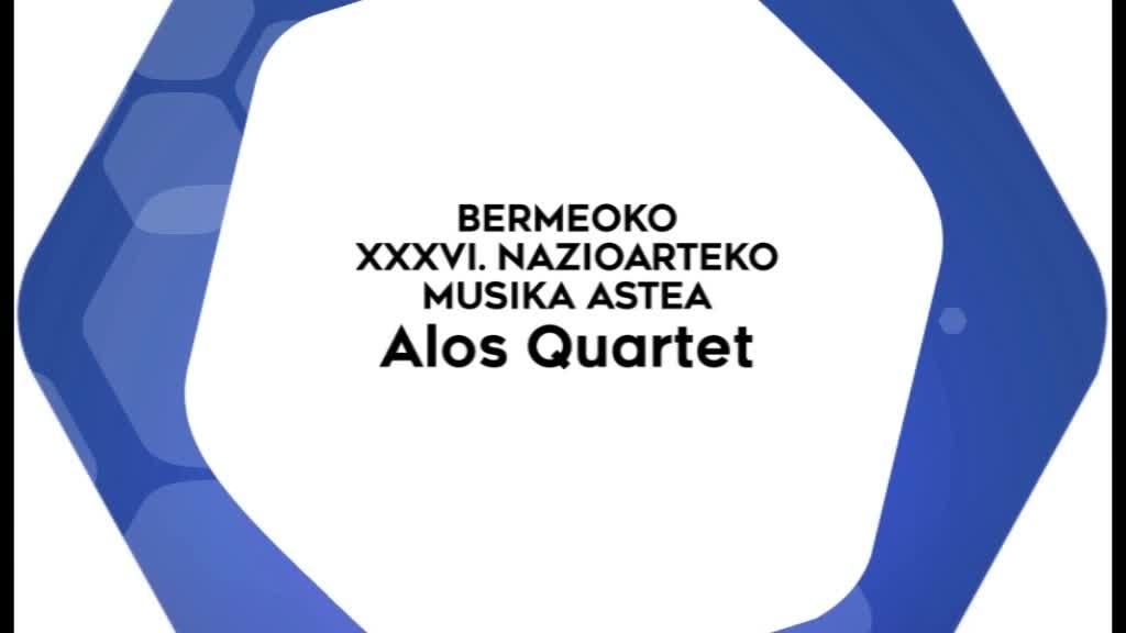 Bermeoko XXXVI. Nazioarteko Musika Astea – Alos Quartet