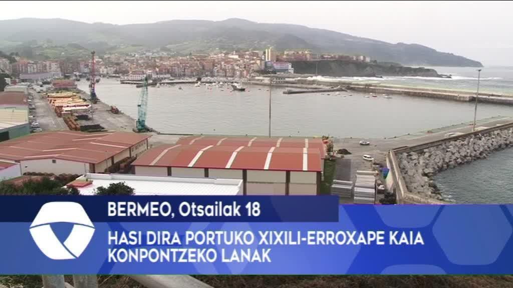 Hasi dira Bermeoko portuko Xixili-Erroxape kaia konpontzeko lanak