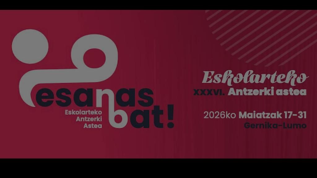 ESANAS BAT ESKOLARTEKO XXXVI. ANTZERKI ASTEA- Barrutia Herri Eskola- Denboraren makina