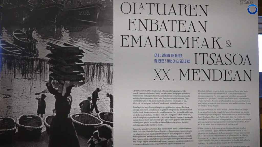 Olatuaren enbatean. Emakumeak eta Itsasoa XX.mendean erakusketa ikusgai dago, Arrantzaleen Museoan