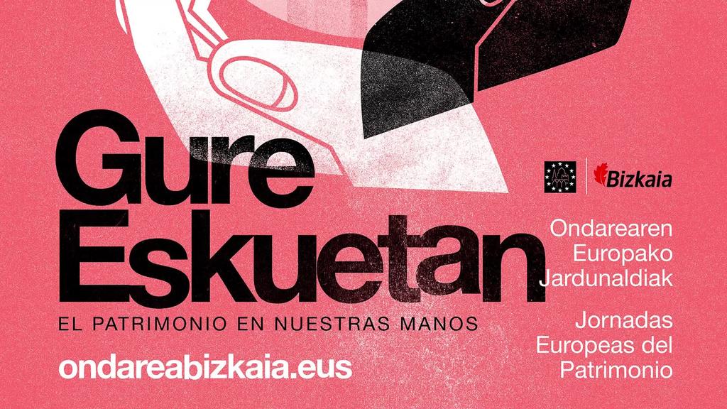 Ondarea babesteko beharrizana azpimarratuko dabe aurtengo Bizkaiko Ondarearen Europako Jardunaldiek