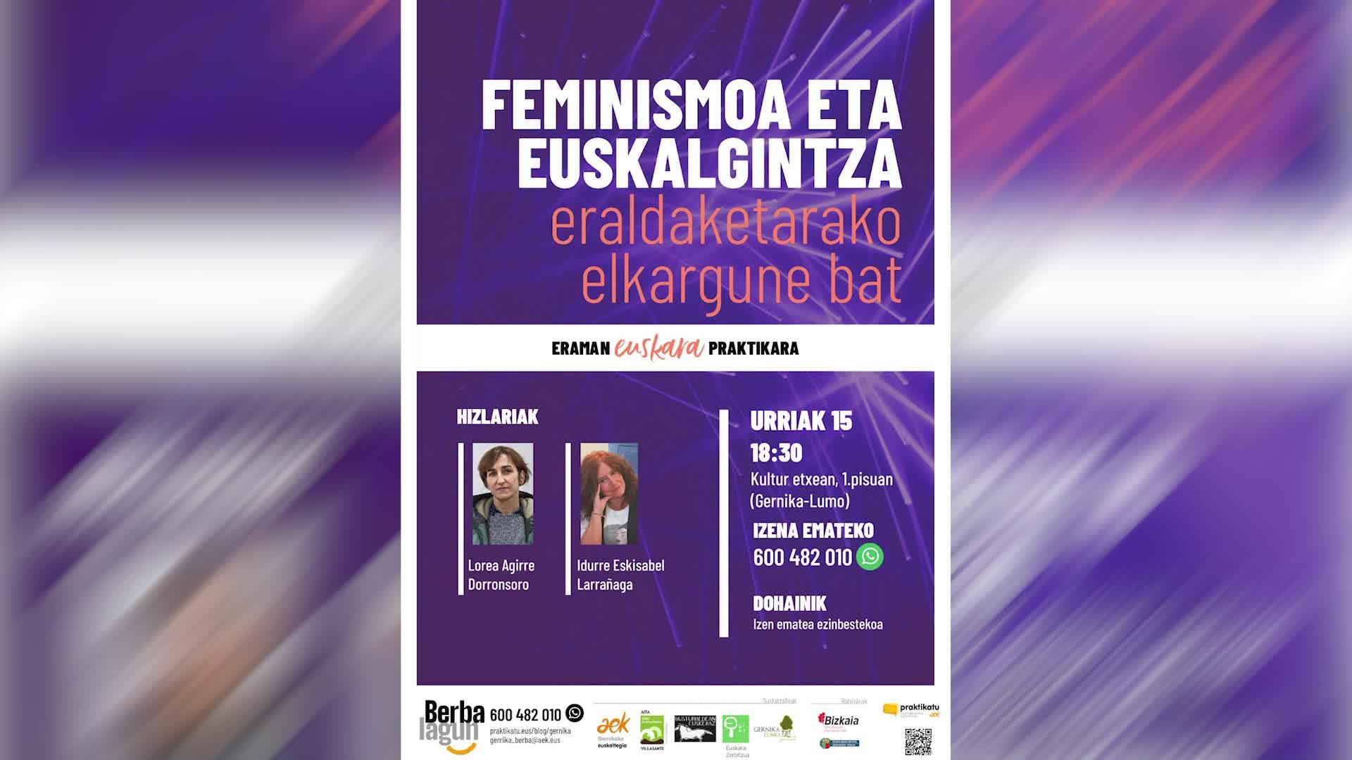Feminismoaren eta euskalgintzaren arteko loturak aztertzeko hitzordua antolatu dabe, Kultur Etxean