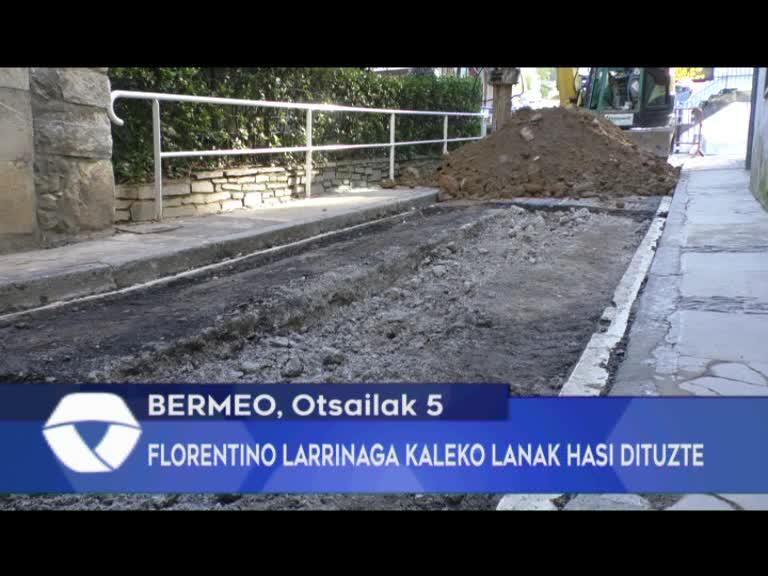 FLORENTINO LARRINAGA KALEKO LANAK HASI DITUZTE