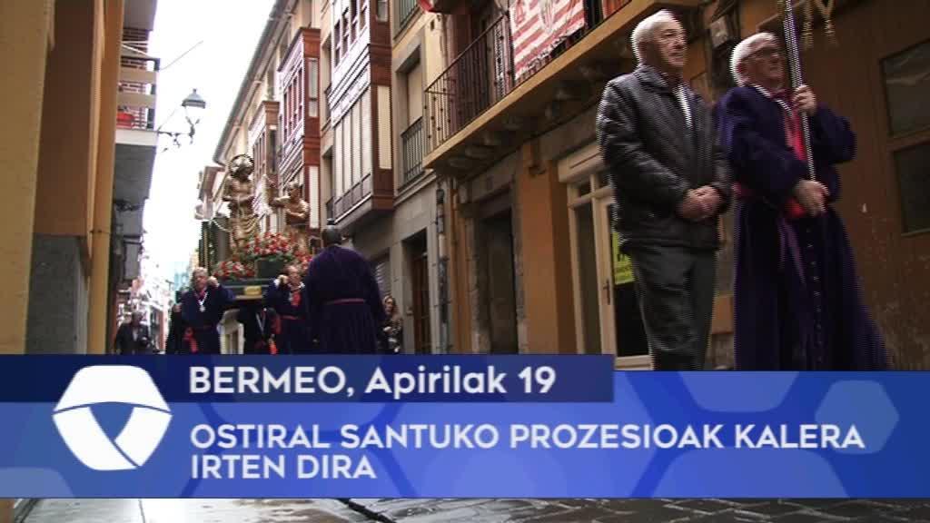 Ostiral Santuko prozesioak kalera irten dira Bermeon