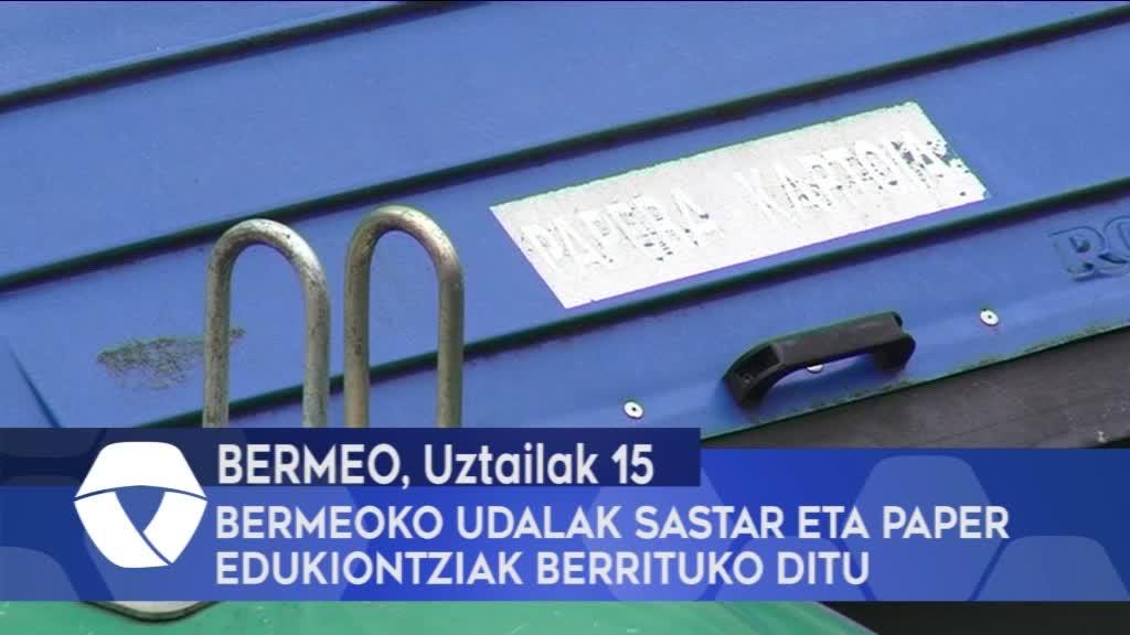 Bermeoko Udalak sastar eta paper edukiontziak berrituko ditu