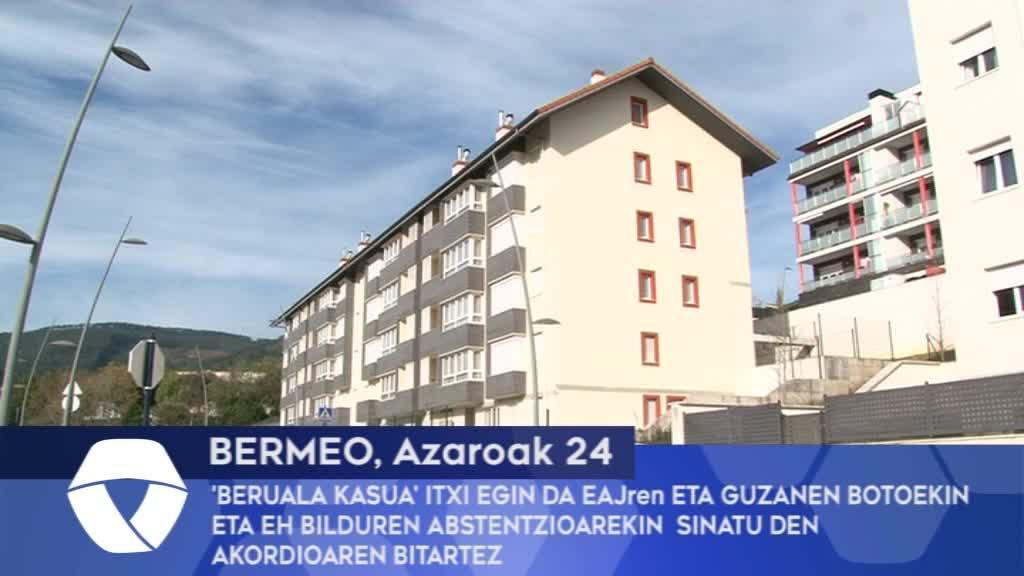 Bermeok ‘Beruala Kasua’ itxi du EAJren eta Guzanen botoekin eta EH Bilduren abstentzioarekin sinatu den akordioaren bitartez