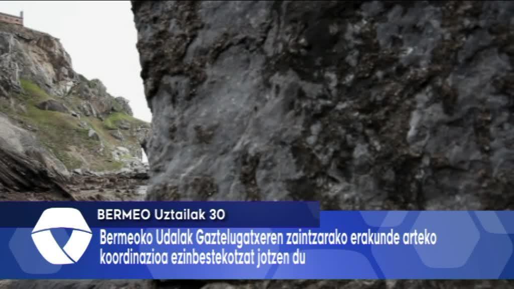 Gaztelugatxeren zaintzarako erakunde arteko koordinazioa ezinbestekotzat jotzen du Bermeoko Udalak