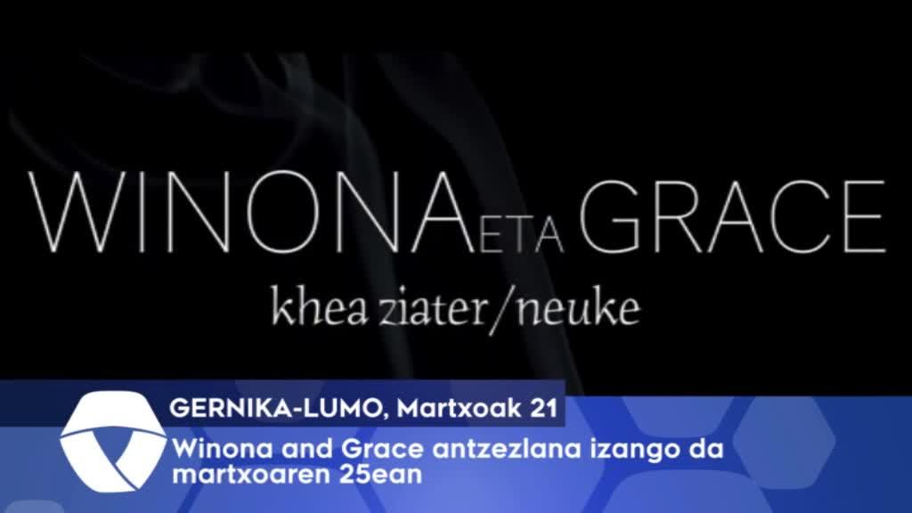 Winona and Grace antzezlana izango da martxoaren 25ean