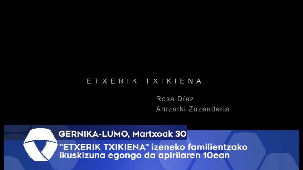 “Etxerik Txikiena” izeneko familiarentzako ikuskizuna egongo da apirilaren 10ean