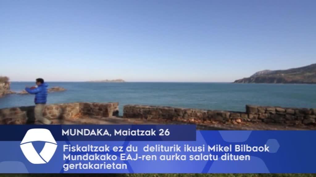 Fiskaltzak ez du deliturik ikusi Mikel Bilbaok Mundakako EAJ-ren kontra salatu dituen gertakarietan