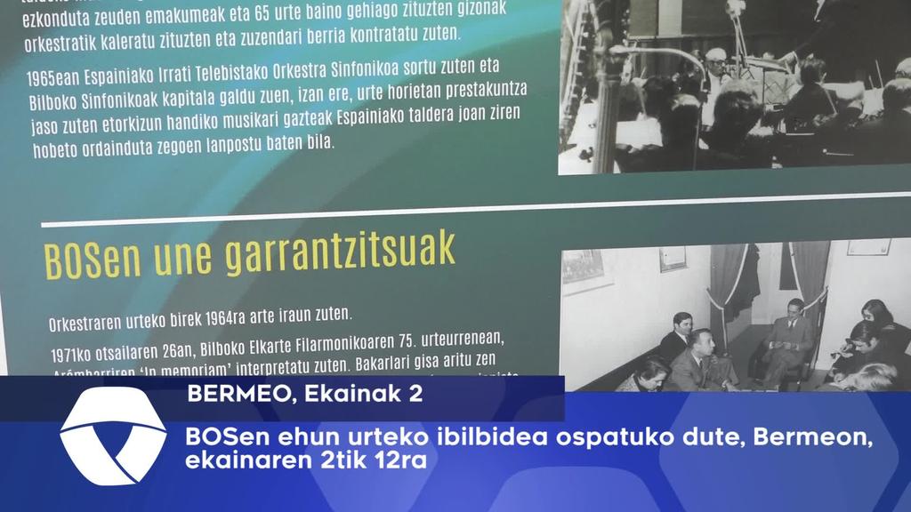 BOSen ehun urteko ibilbidea ospatuko dute, Bermeon, ekainaren 2tik 12ra