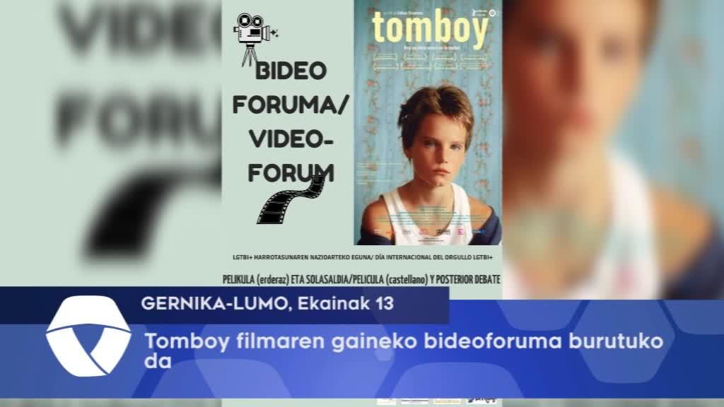 Tomboy filmaren gaineko bideoforuma burutuko da