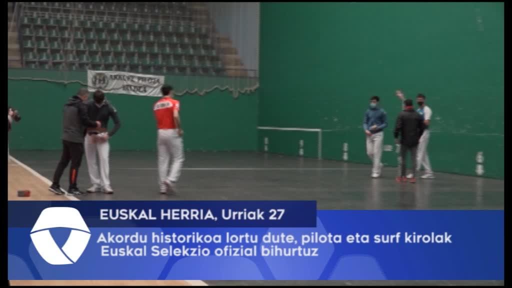 Akordu historikoa lortu dute, pilota eta surf kirolak Euskal Selekzio ofizial bihurtuz