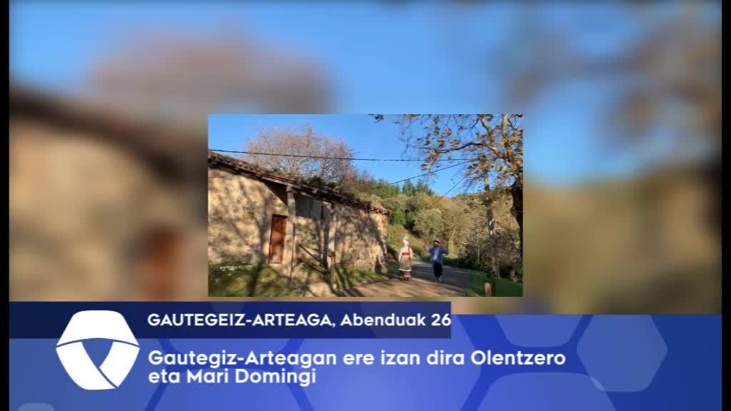 Olentzero eta Mari Domingi Gautegiz-Arteagara ere iritsi dira