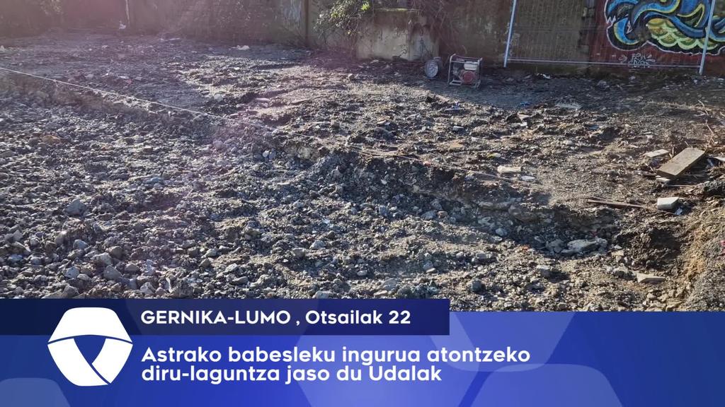 Astrako babesleku ingurua atontzeko diru-laguntza jaso du Gernika-Lumoko Udalak