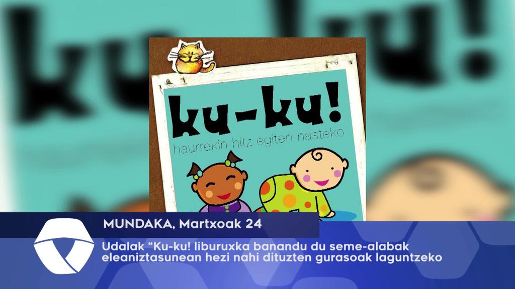 Udalak Ku-ku liburuxka banandu du seme-alabak eleaniztasunean hezi nahi dituzten gurasoak laguntzeko