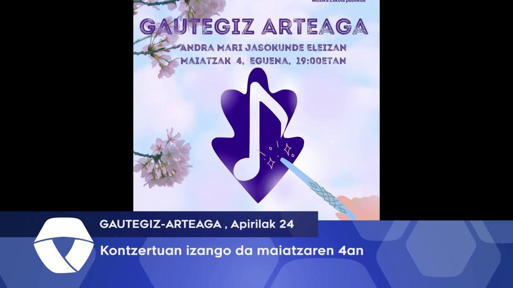Kontzertua izango da maiatzaren 4an Gautegiz-Arteagan