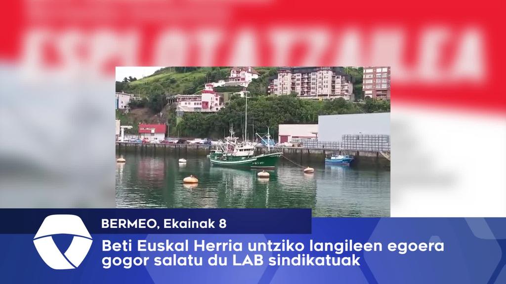 Beti Euskal Herria untziko langileen lan baldintzak salatu ditu LAB sindikatuak