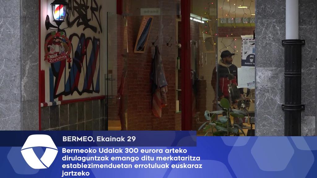 Bermeoko Udalak 300 eurora arteko dirulaguntzak emango ditu merkataritza establezimenduetan errotuluak euskaraz jartzeko