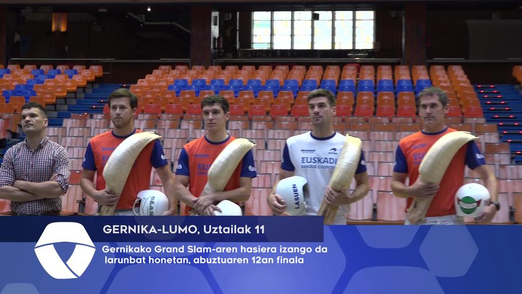 Gernikako Grand Slam-aren hasiera izango da zapatu honetan, abuztuaren 12an finala