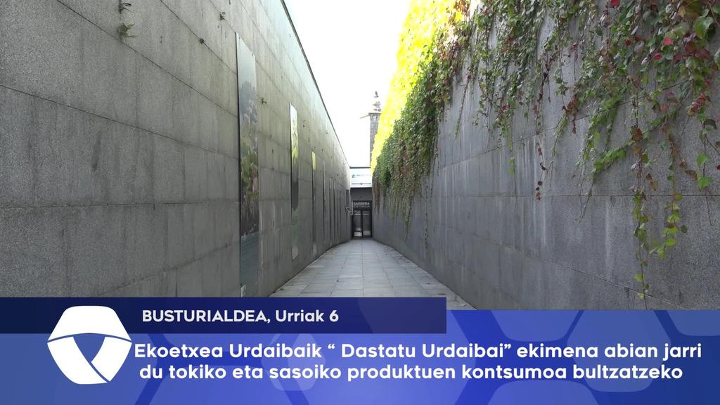 Ekoetxea Urdaibaik “Dastatu Urdaibai” ekimena abian jarri  du tokiko eta sasoiko produktuen kontsumoa bultzatzeko
