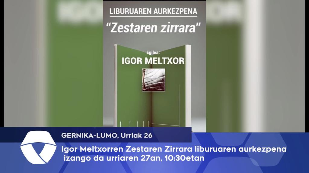 Igor Meltxorren Zestaren Zirrara liburuaren aurkezpena izango da