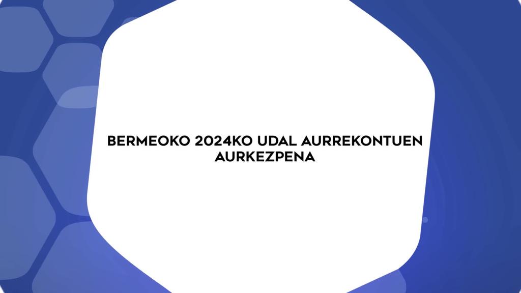 Bermeoko 2024ko Udal Aurrekontuen aurkezpena