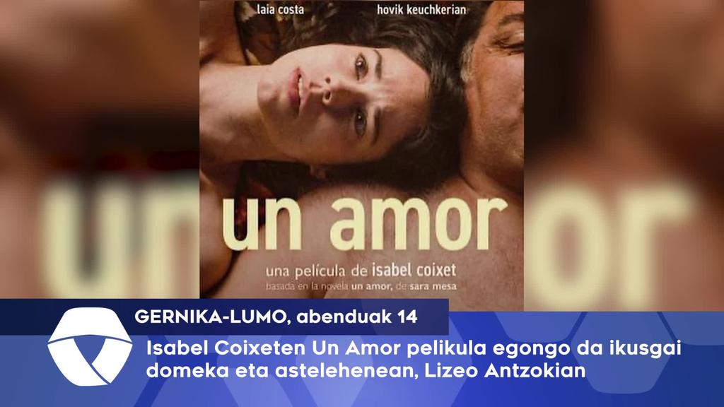 Isabel Coixeten Un Amor pelikula egongo da ikusgai domeka eta astelehenean, Lizeo Antzokian