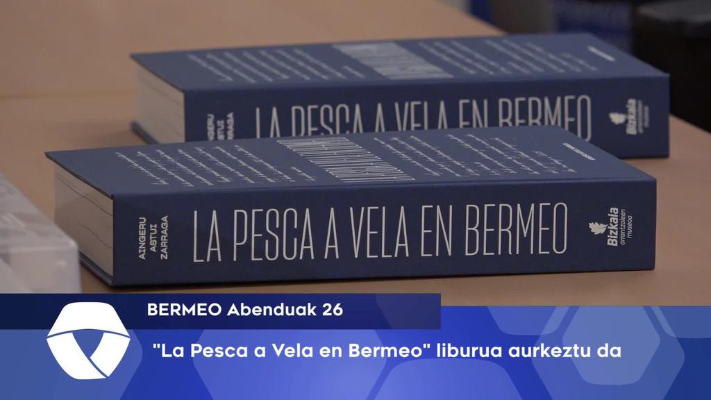 La Pesca a Vela en Bermeo liburua aurkeztu da
