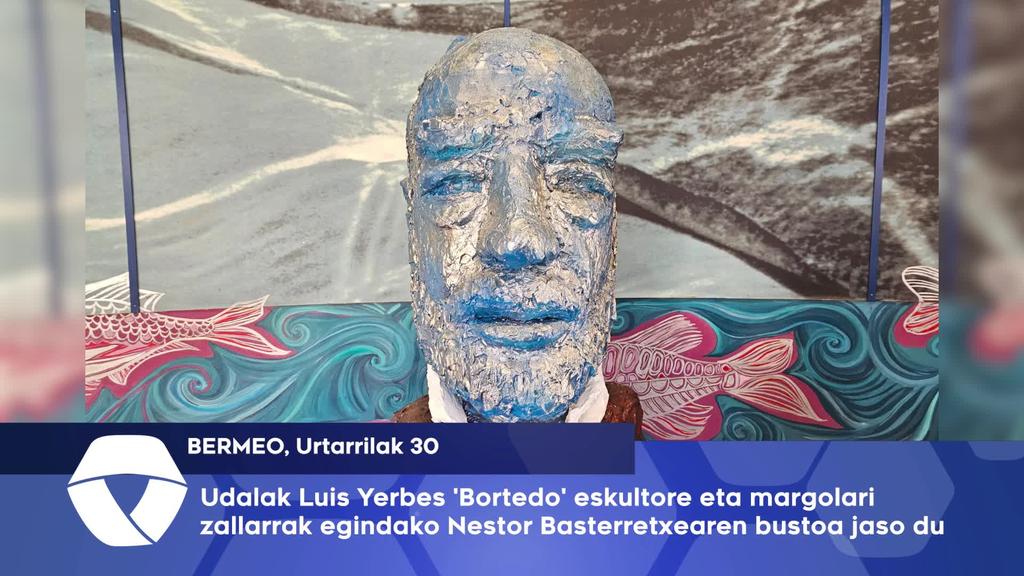 Udalak Luis Yerbes ‘Bortedo’ eskultore eta margolari zallarrak egindako Nestor Basterretxearen bustoa jaso du