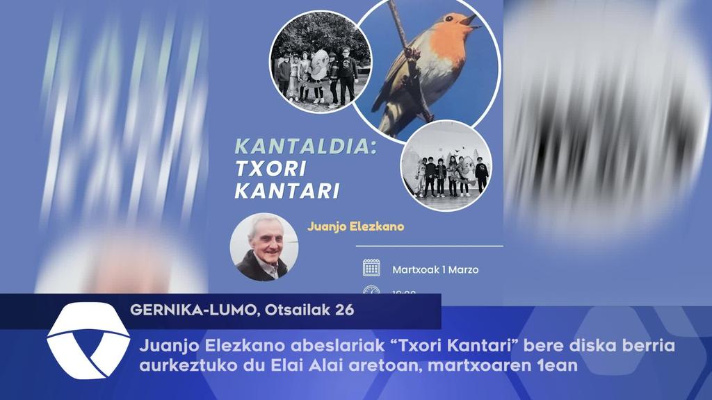 Juanjo Elezkano abeslariak “Txori Kantari” bere diska berria aurkeztuko du Elai Alai aretoan, 19:00etan