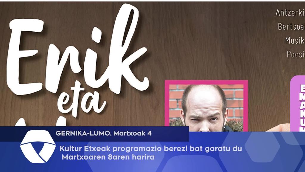 Kultur Etxeak programazio berezi bat garatu du