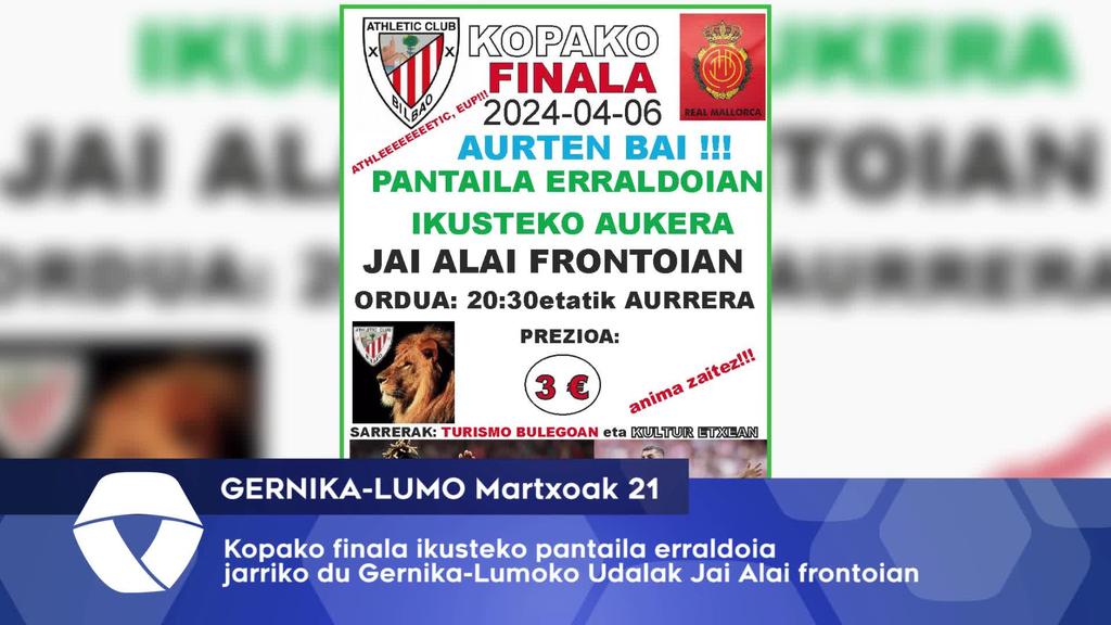 Kopako finala pantaila erraldoian ikusteko aukera eskeiniko du Gernika-Lumoko Udalak