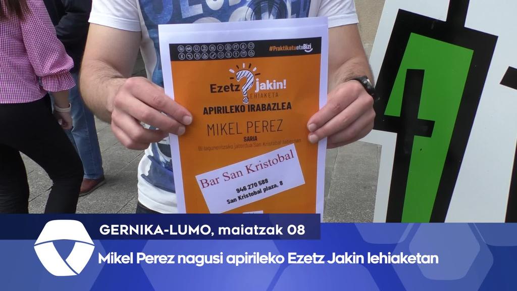 Mikel Perez nagusi apirileko Ezetz Jakin lehiaketan