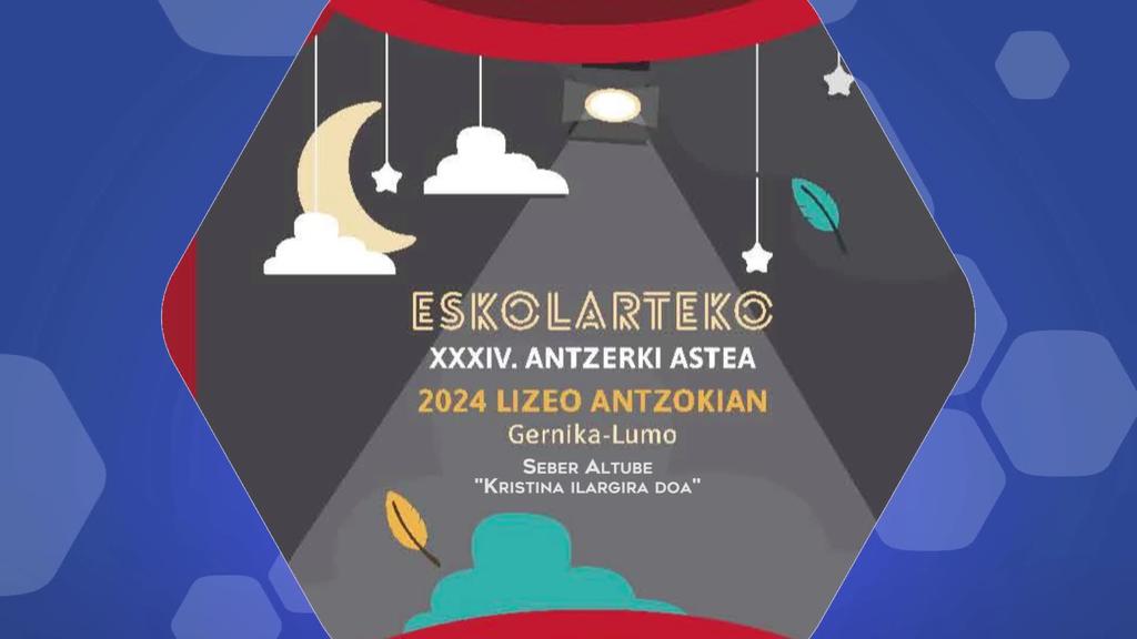 Eskolarteko antzerkia 2024 Gernika-Lumo maiatzak 16- Seber Altube- Kristina ilargira doa