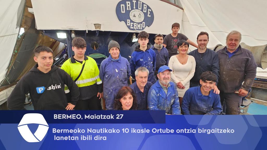 Bermeoko Nautikako 10 ikasle Ortube ontzia birgaitzeko