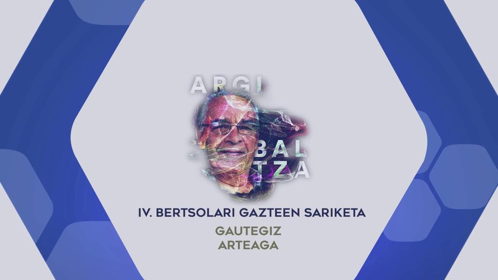 Argi Baltza IV. Bertsolari gazteen sariketa (1. Saioa, Gautegiz-Arteagan)