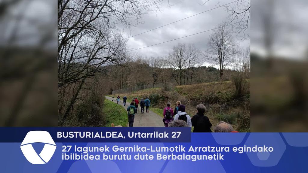27 lagunek Gernika-Lumotik Arratzura egindako  ibilbidea burutu dute Berbalagunetik
