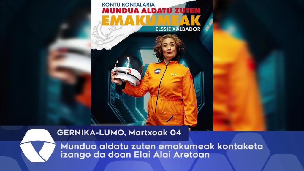 Mundua aldatu zuten emakumeak kontaketa izango da doan Elai Alai Aretoan
