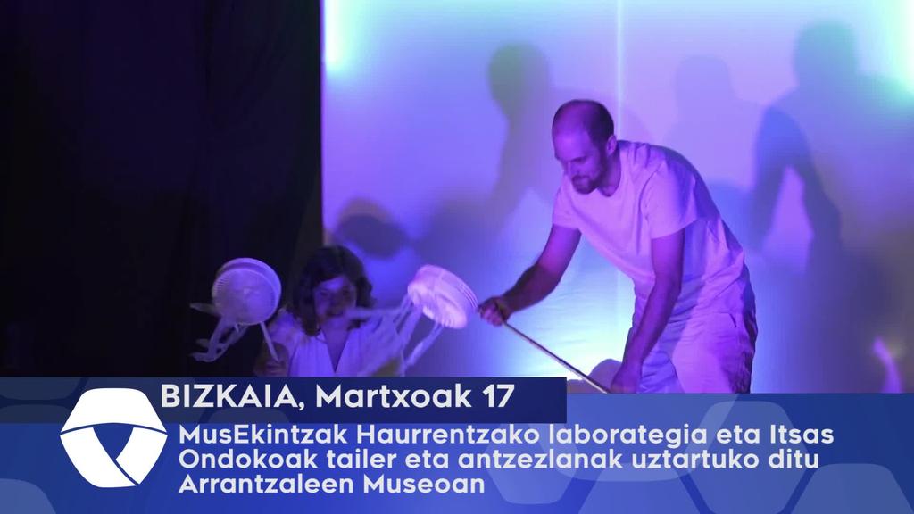 MusEkintzak Haurrentzako laborategia eta itsas Ondokoak tailer eta antzezlanak uztartuko ditu, Arrantzaleen Museoan