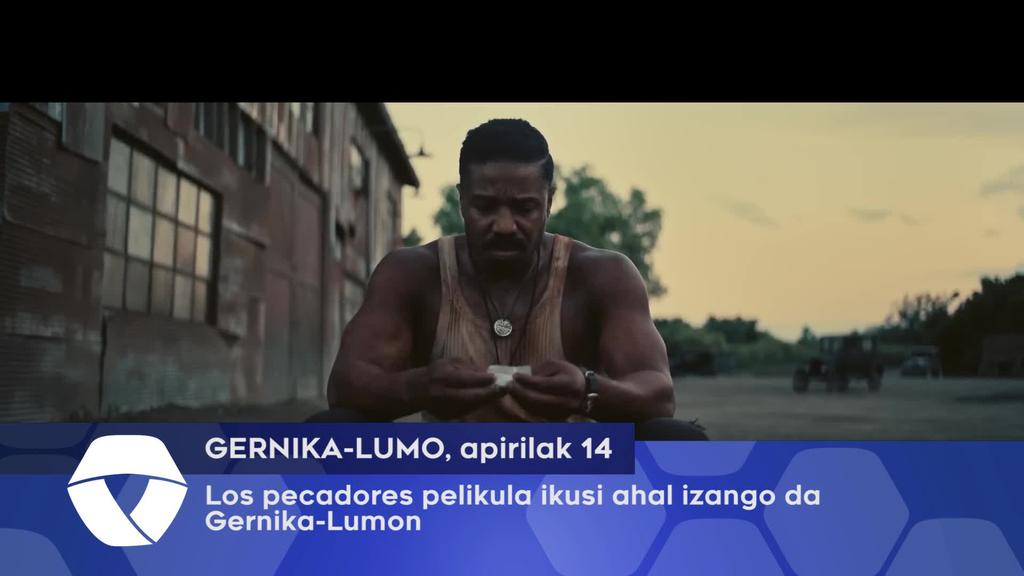 Los pecadores pelikula ikusi ahal izango da, Gernika-Lumon