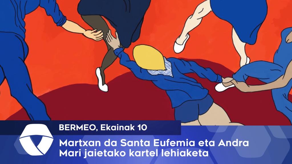 Martxan da Andra Mari eta Santa Eufemia jaietako kartel lehiaketa