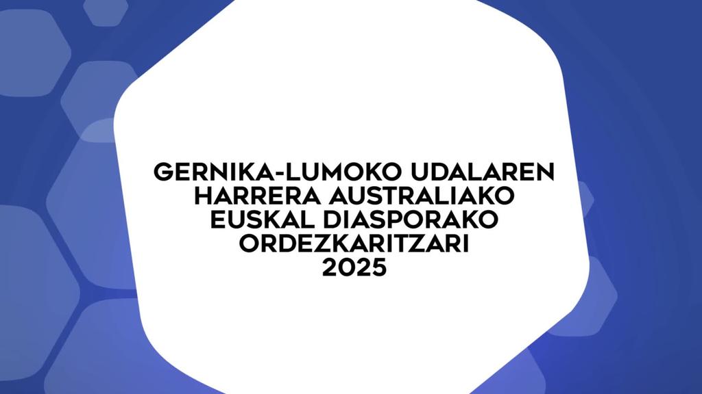 GERNIKA-LUMOKO UDALAREN HARRERA AUSTRALIAKO EUSKAL DIASPORAREN ORDEZKARITZARI