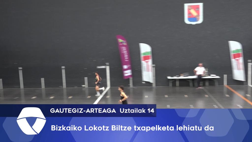 Bizkaiko Lokotz Biltze txapelketa lehiatu da Gautegiz-Arteagan